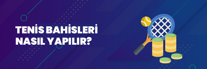 Tenis Bahisleri Nasıl Yapılır?