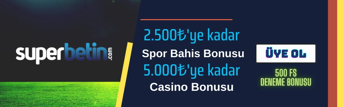 süperbetin yeni bonus 2025