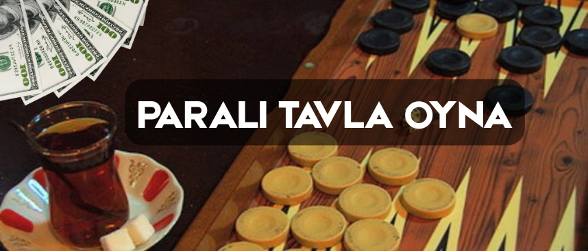 Paralı tavla oyna