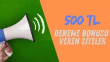 500 TL Deneme Bonusu Veren Bahis Siteleri