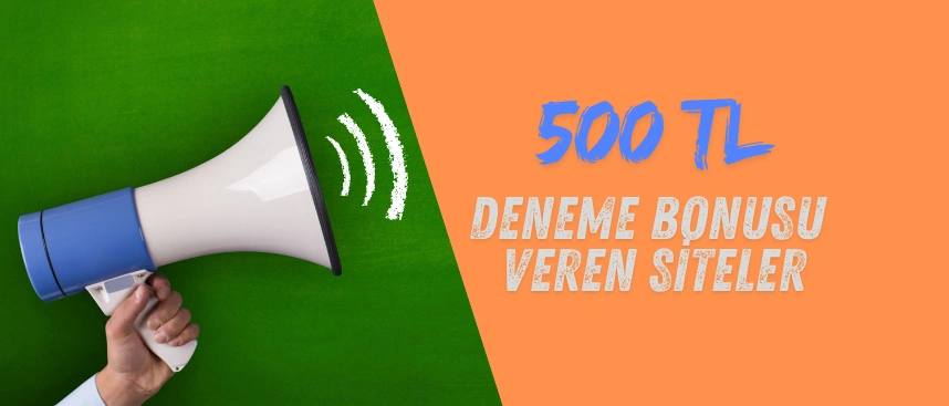 500 tl deneme bonusu veren bahis siteleri