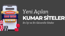 Yeni Açılan Kumar Siteleri 2025