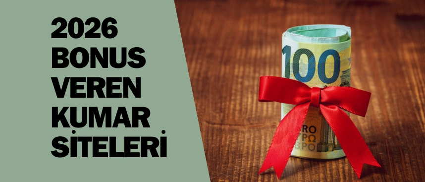 2026 Bonus veren kumar siteleri