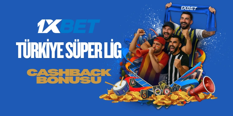 1xBet Süper Lig Cashback